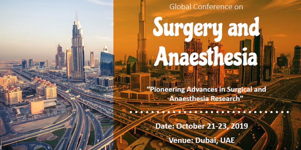 Global Conference on Surgery and Anesthesia (GCSA 2019)